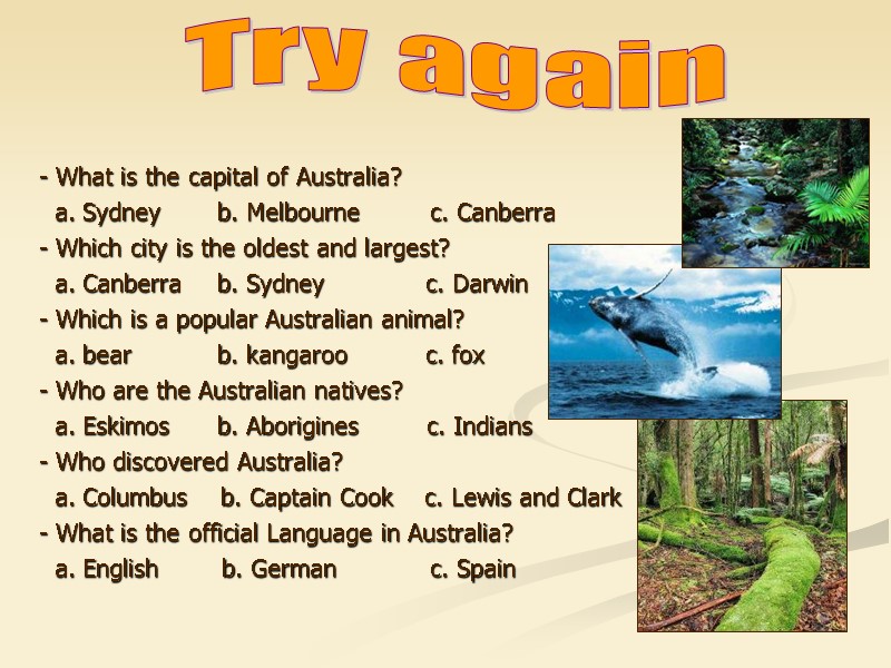 Try again - What is the capital of Australia?   a. Sydney 